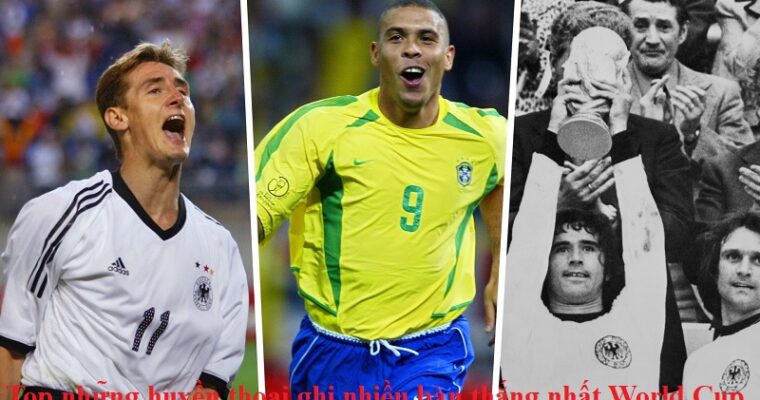 Top những huyền thoại ghi nhiều bàn thắng nhất World Cup