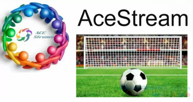 Hướng dẫn cách xem bóng đá bằng link acestream cho mọi tín đồ môn thể thao vua