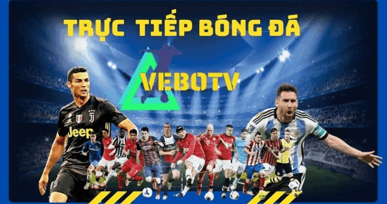 Ve Bo Live – Địa chỉ vàng để xem highlight bóng đá chuẩn và nhanh nhất
